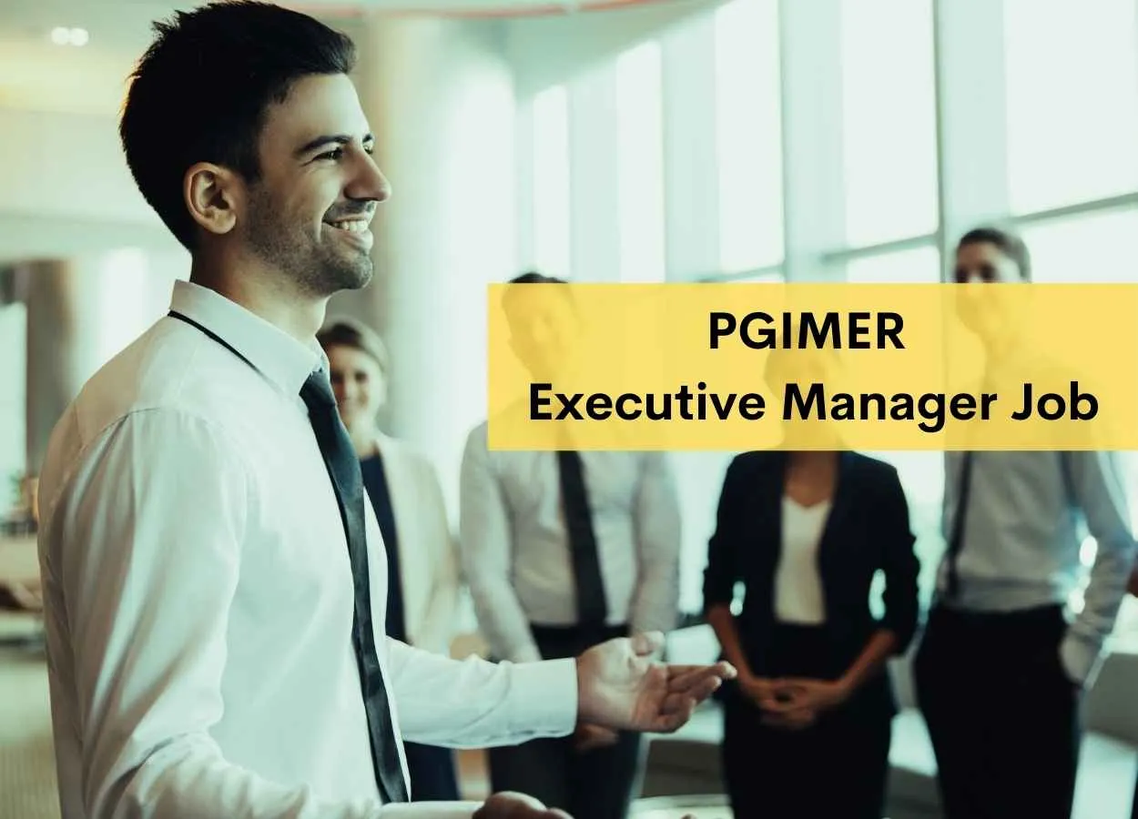 Online applications are invited for Executive Manager at PGIMER