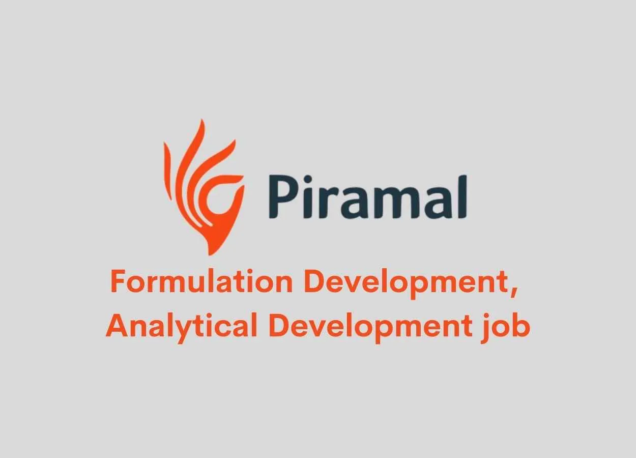 Opening for Formulation Development, Analytical Development at Piramal Healthcare Limited