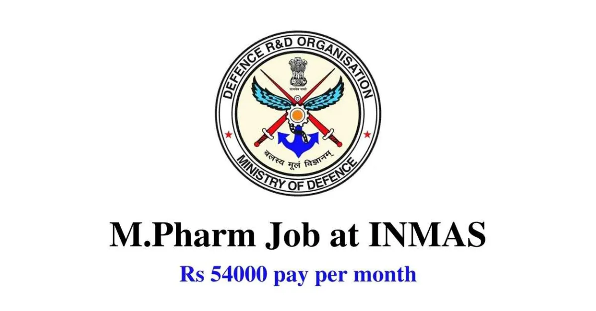 Opening for M.Pharm at INMAS Ministry of Defence