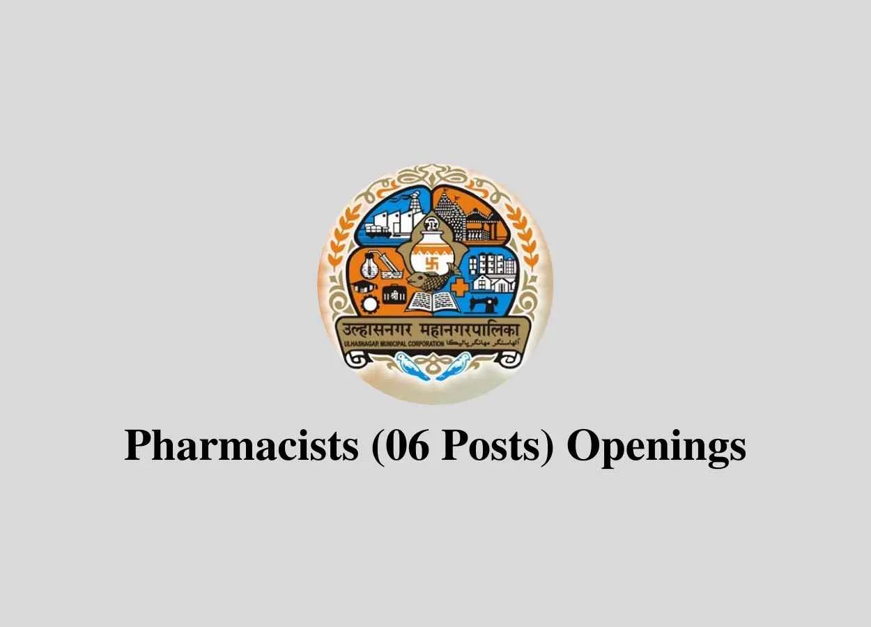 Openings for Pharmacists at Ulhasnagar Municipal Corporation