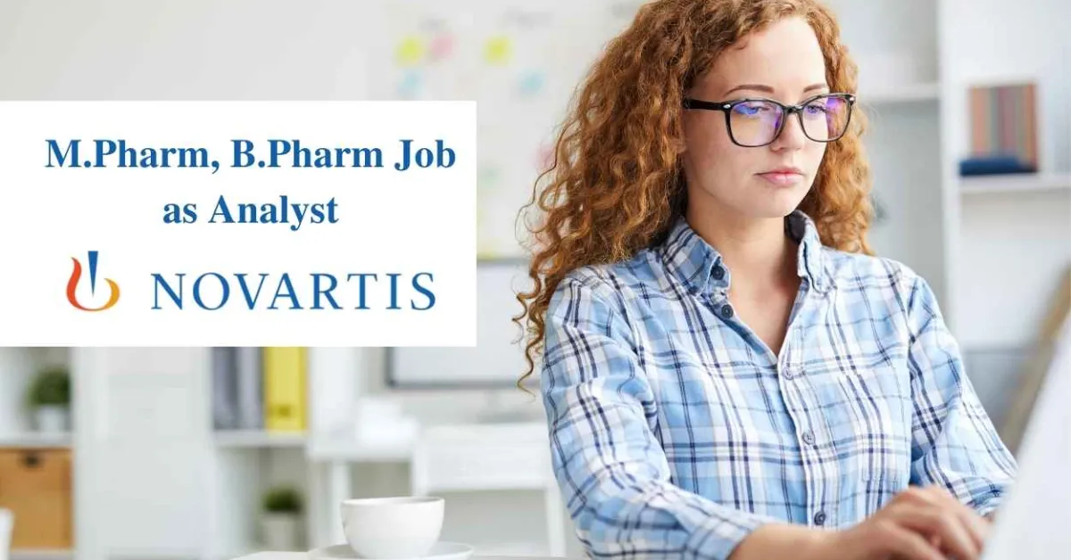 Opportunity for M.Pharm, B.Pharm as Analyst at Novartis