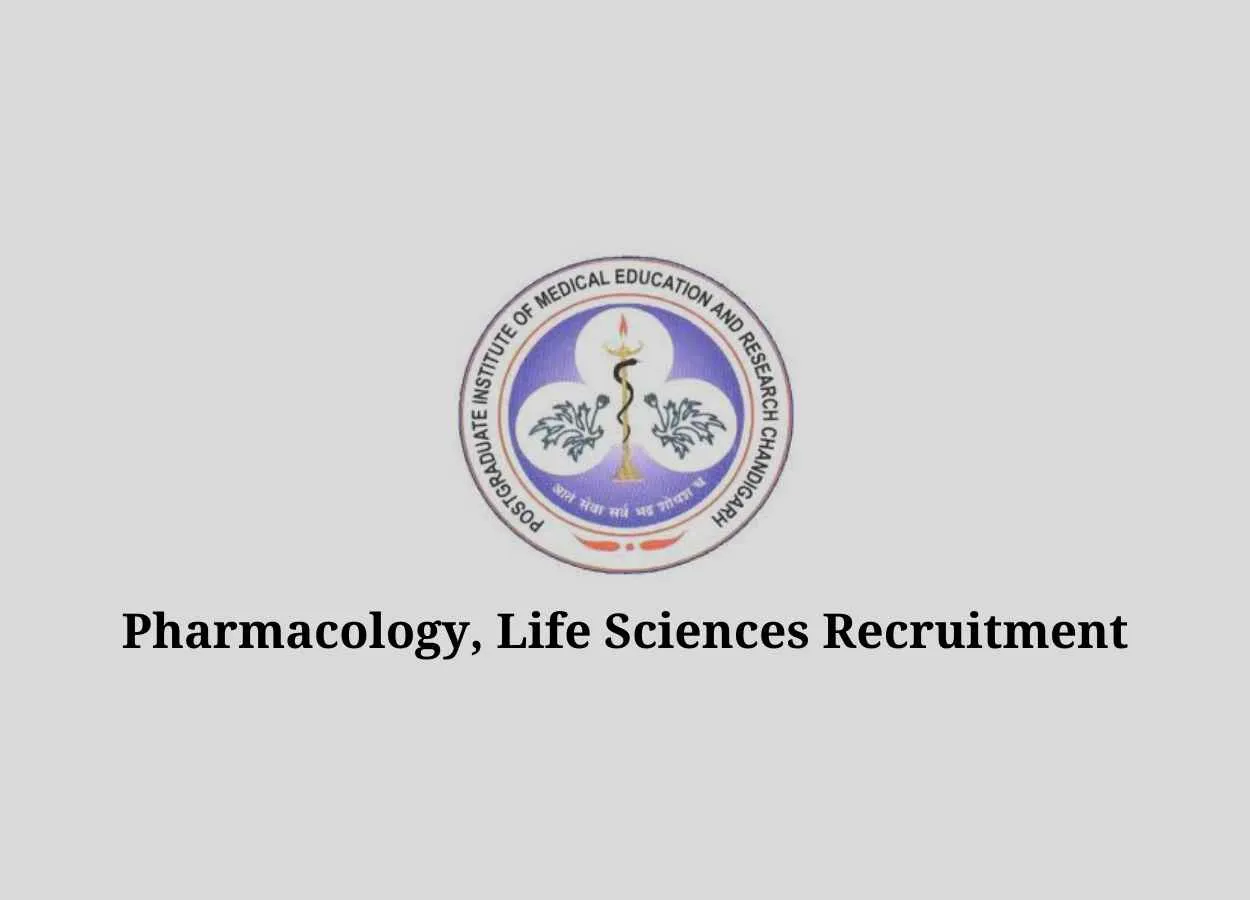 PGIMER Pharmacology, Life Sciences Recruitment