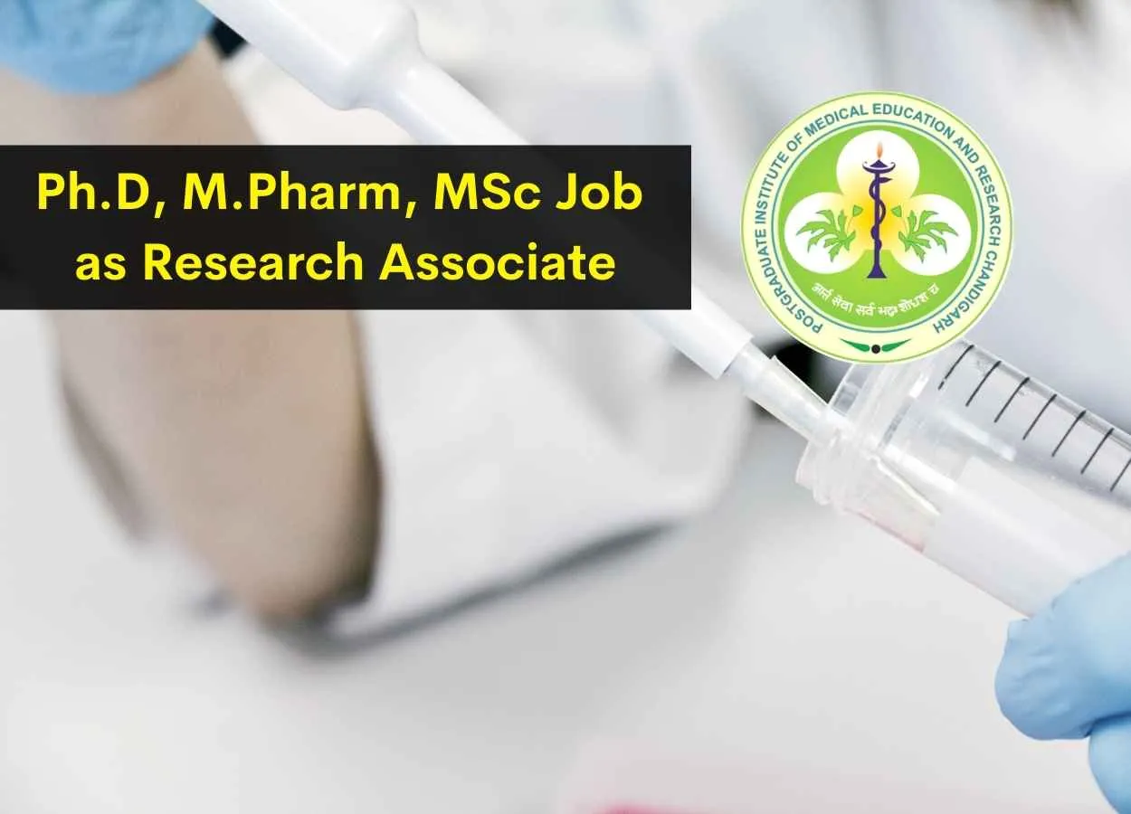 Ph.D, M.Pharm, MSc Job as Research Associate at PGIMER