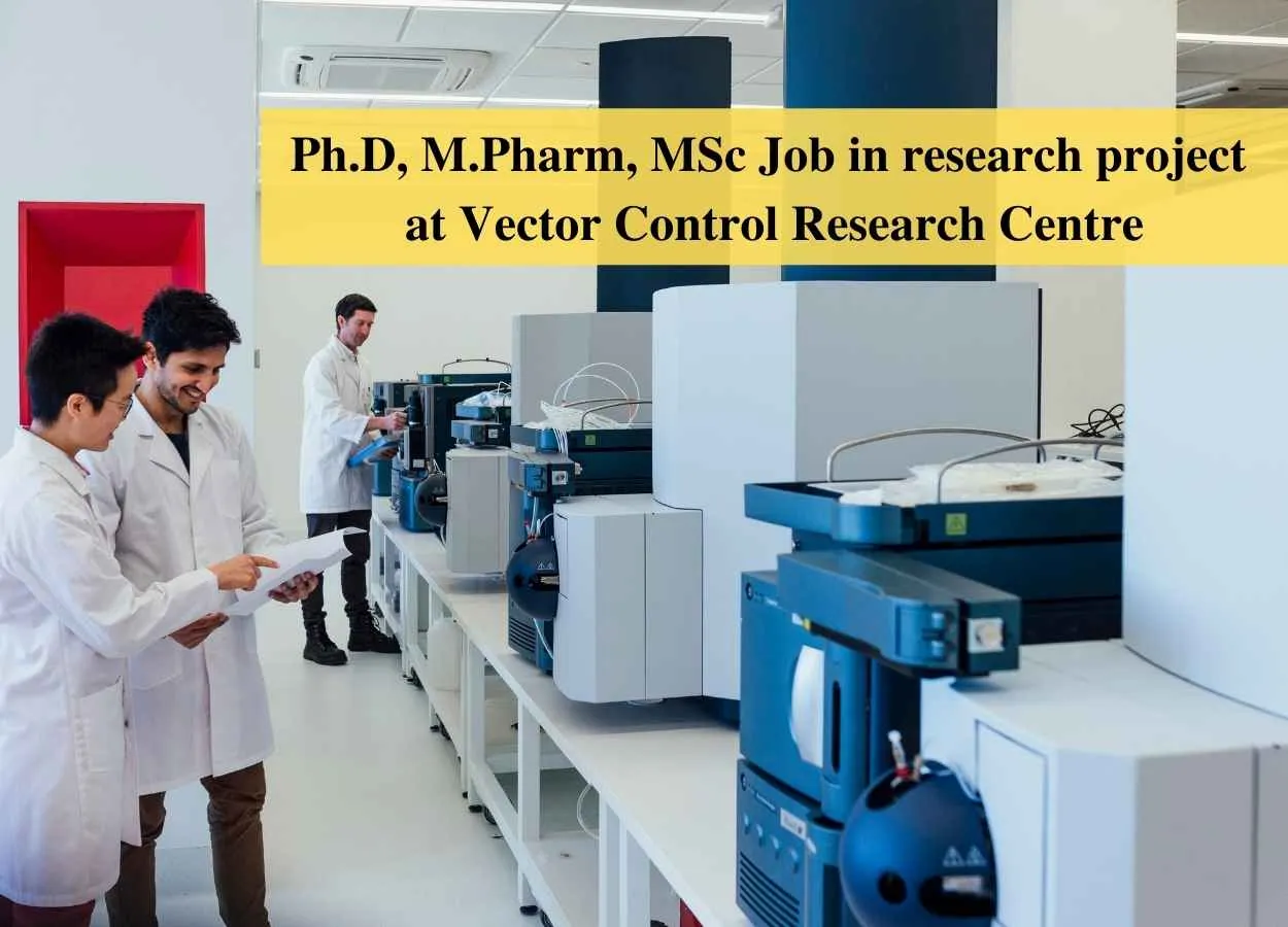 Ph.D, M.Pharm, MSc Job in research project at Vector Control Research Centre