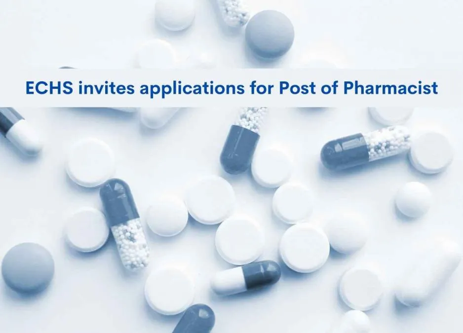 Vacancy for Pharmacist at ECHS Polyclinic Ranchi