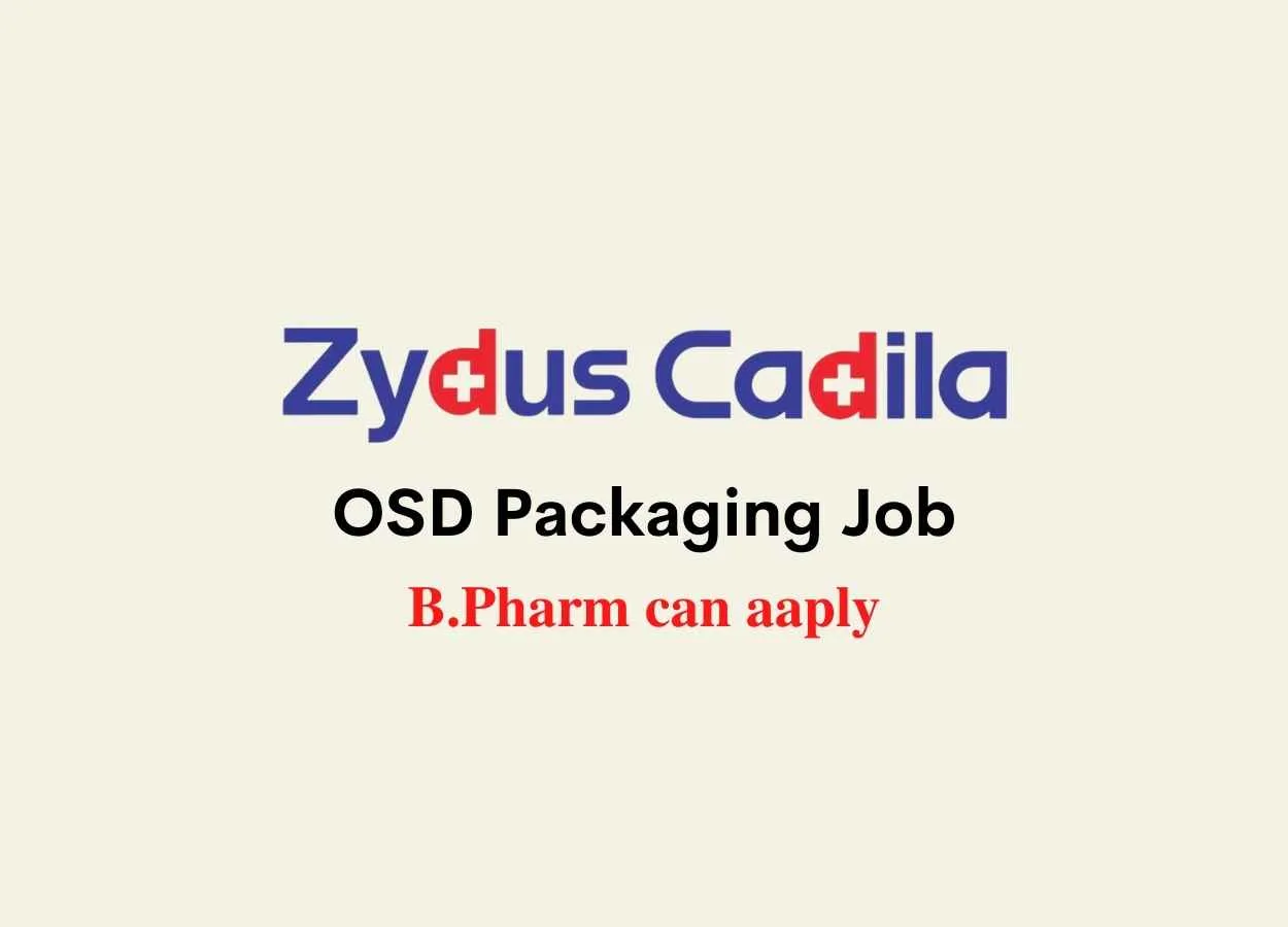 Walk in interview for B.Pharm in OSD Packaging at Zydus Cadila