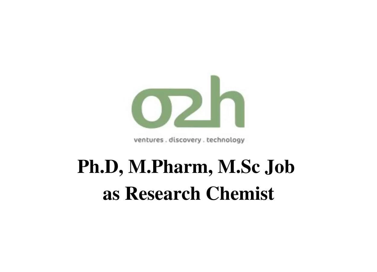 Walk in interview for Ph.D, M.Pharm, M.Sc as Research Chemist at o2h discovery