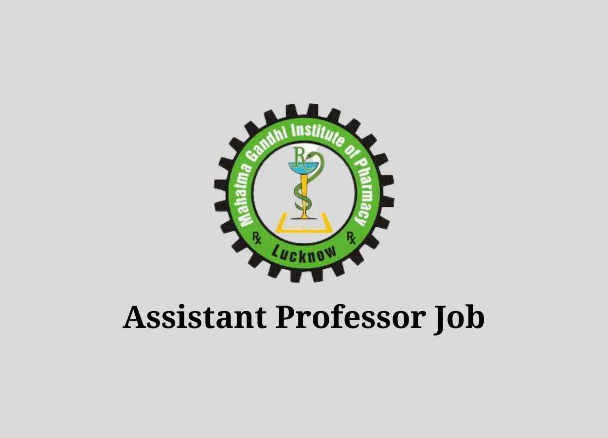Career for Assistant Professor at Mahatma Gandhi Institute of Pharmacy