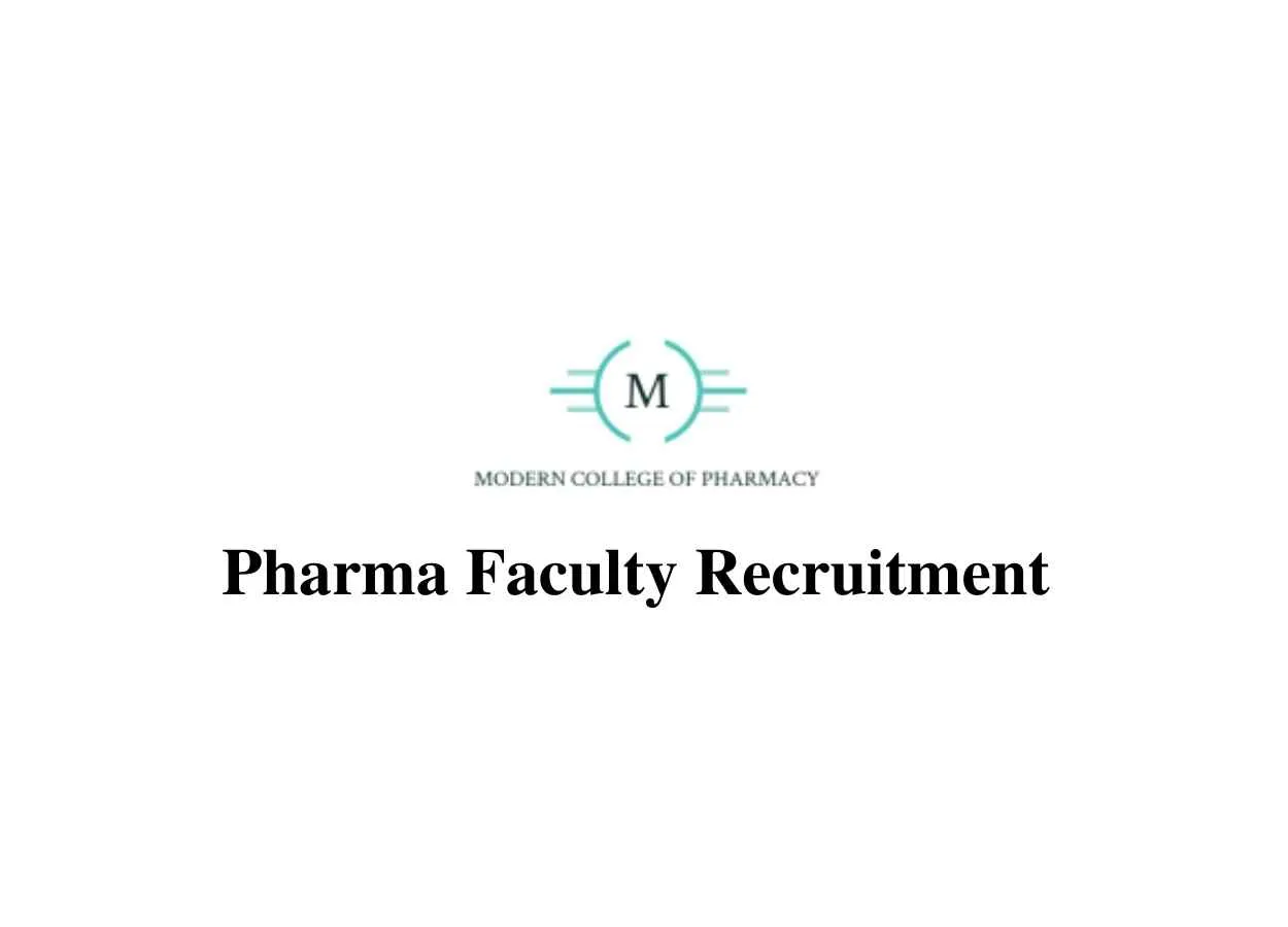 Pharma Faculty Recruitment at MODERN COLLEGE OF PHARMACY