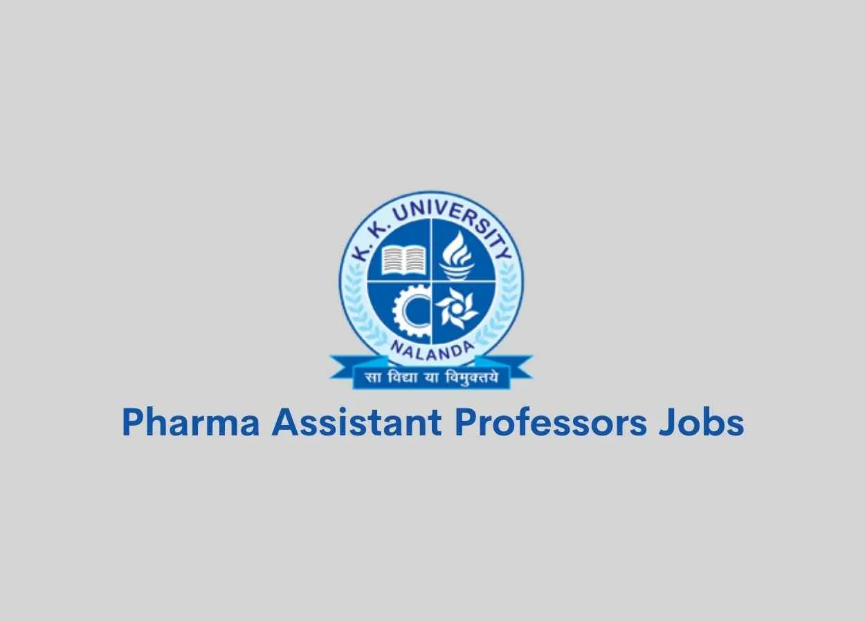 Job for Assistant Professors at School of Pharmacy, K. K. University