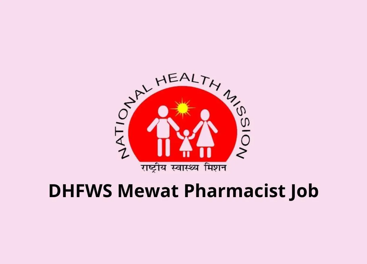 Job for Pharmacist under District Health & Family Welfare Society, Mewat