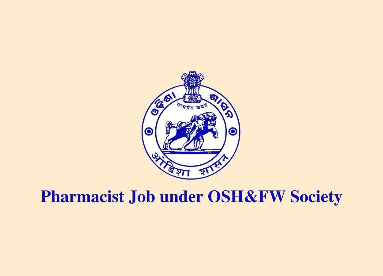 Job for Pharmacist under OSHFW Society