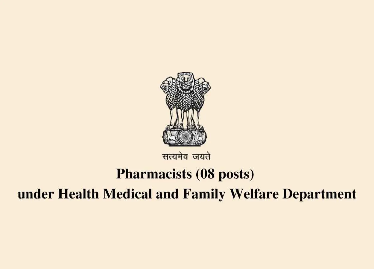 Job for Pharmacists under Health Medical and Family Welfare Department