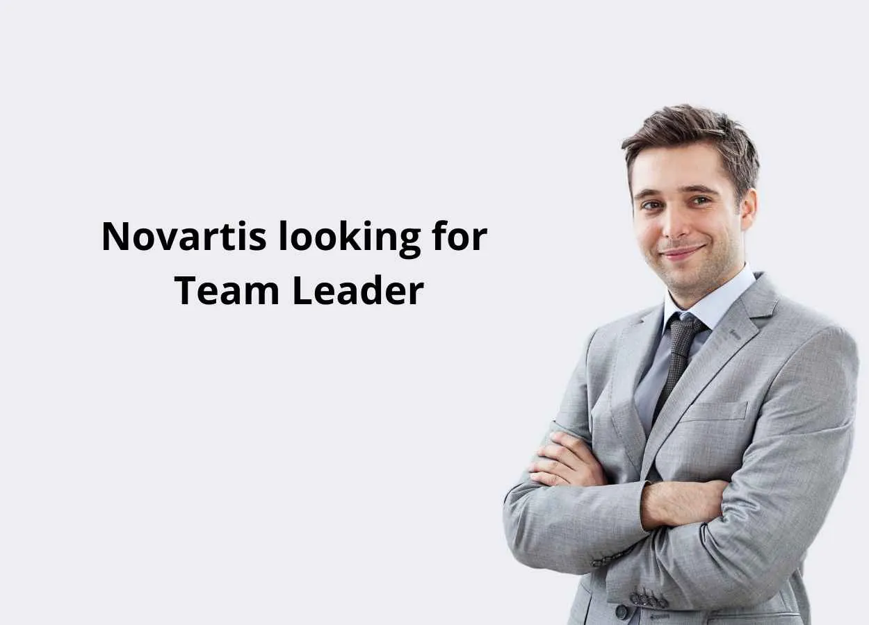 Novartis looking for Team Leader