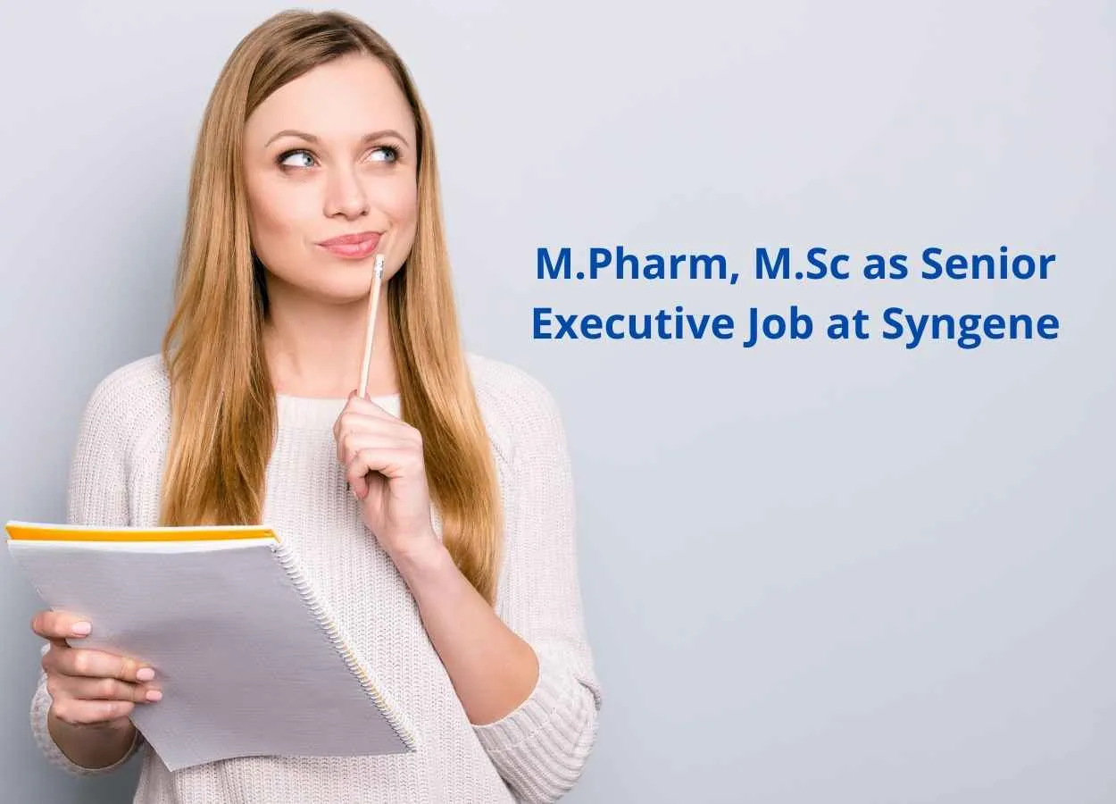 Opportunity for M.Pharm, M.Sc as Senior Executive at Syngene
