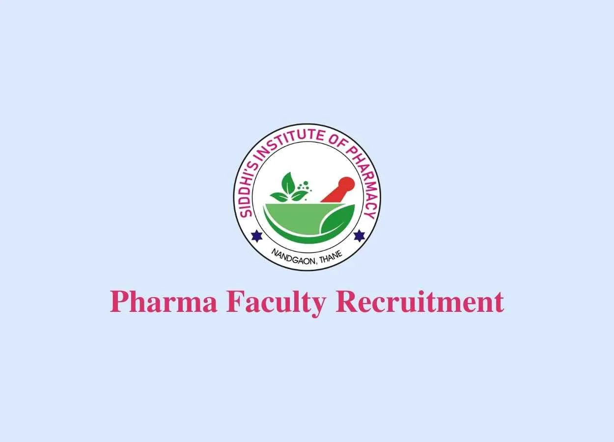 Pharma Faculty Recruitment at Siddhis Institute of Pharmacy