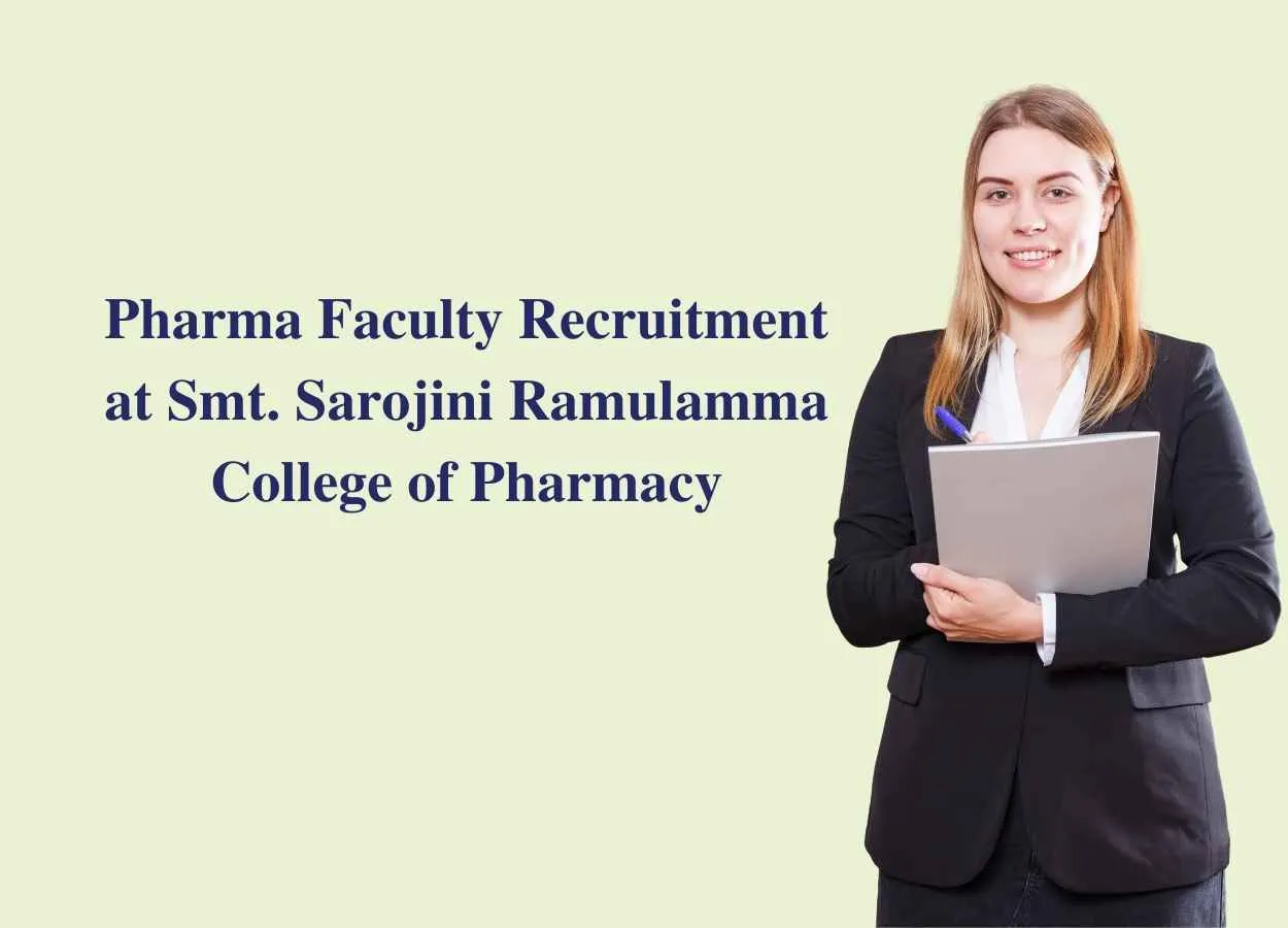 Pharma Faculty Recruitment at Smt. Sarojini Ramulamma College of Pharmacy