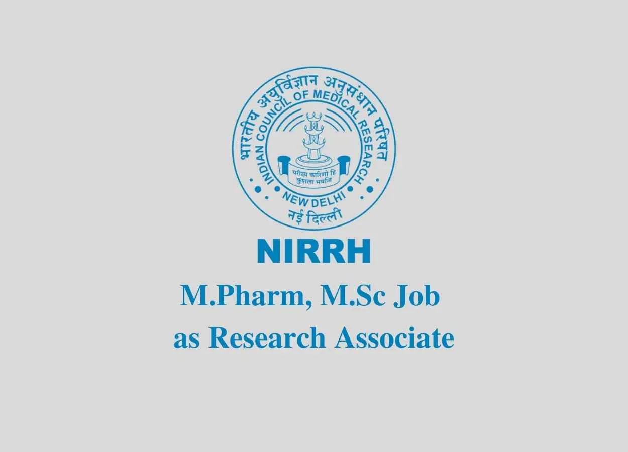 Ph.D, M.Pharm, M.Sc Job as Research Associate at NIRRH