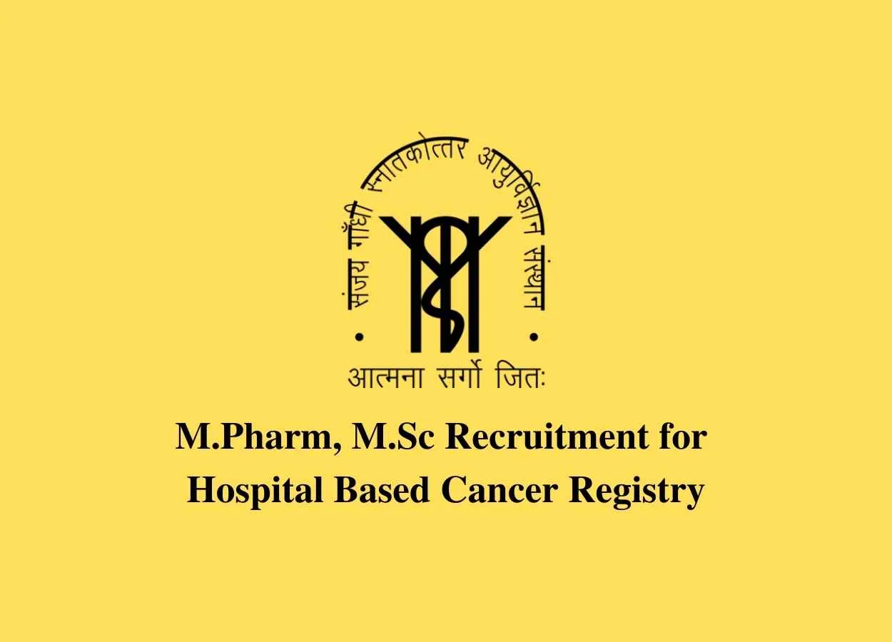 SGPGI M.Pharm, M.Sc Recruitment for Hospital Based Cancer Registry