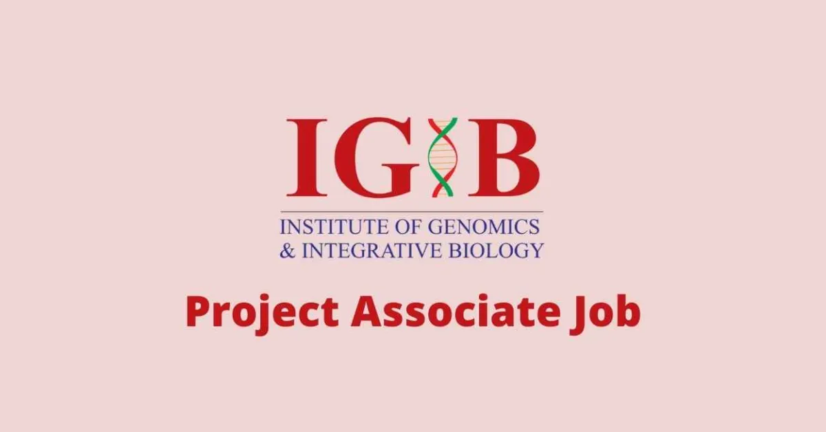 Vacancy for Project Associate at Institute of Genomics & Integrative Biology