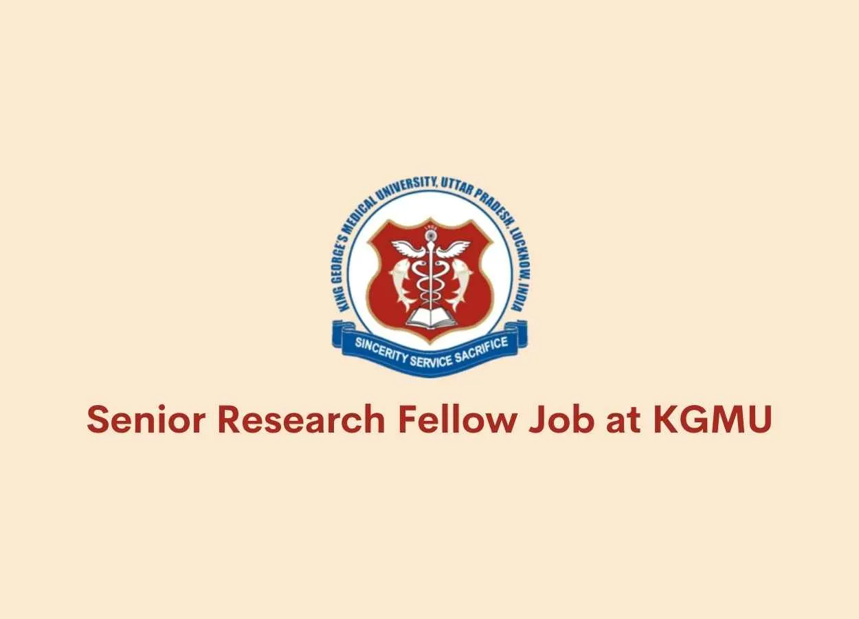 Vacancy for Senior Research Fellow at KGMU