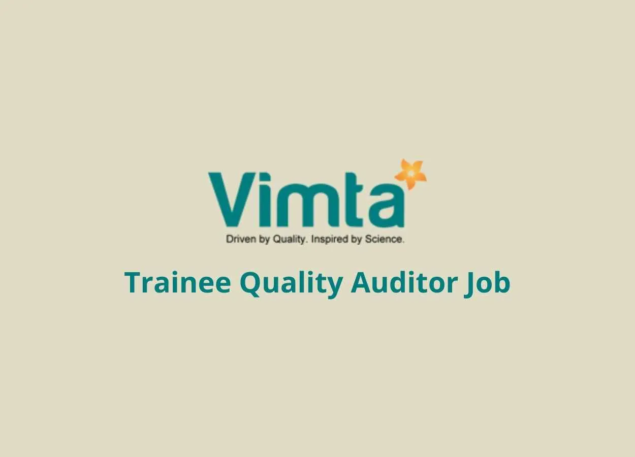 vacancy for Trainee Quality Auditor at VIMTA