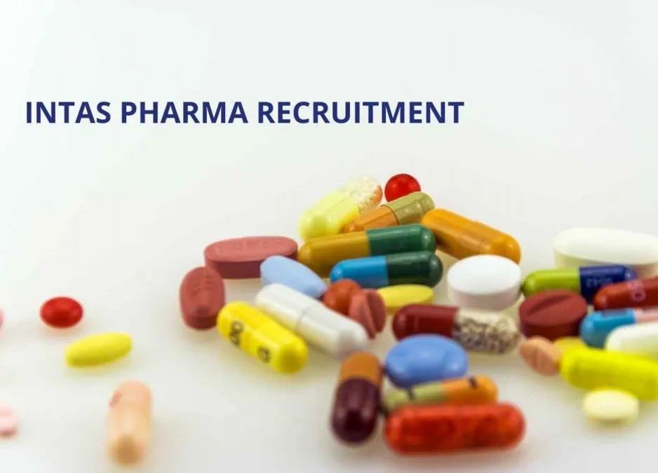 Walk in interview for M.Pharm, M.Sc, B.Pharm in QA, QC, Solid Orals Manufacturing at Intas Pharma