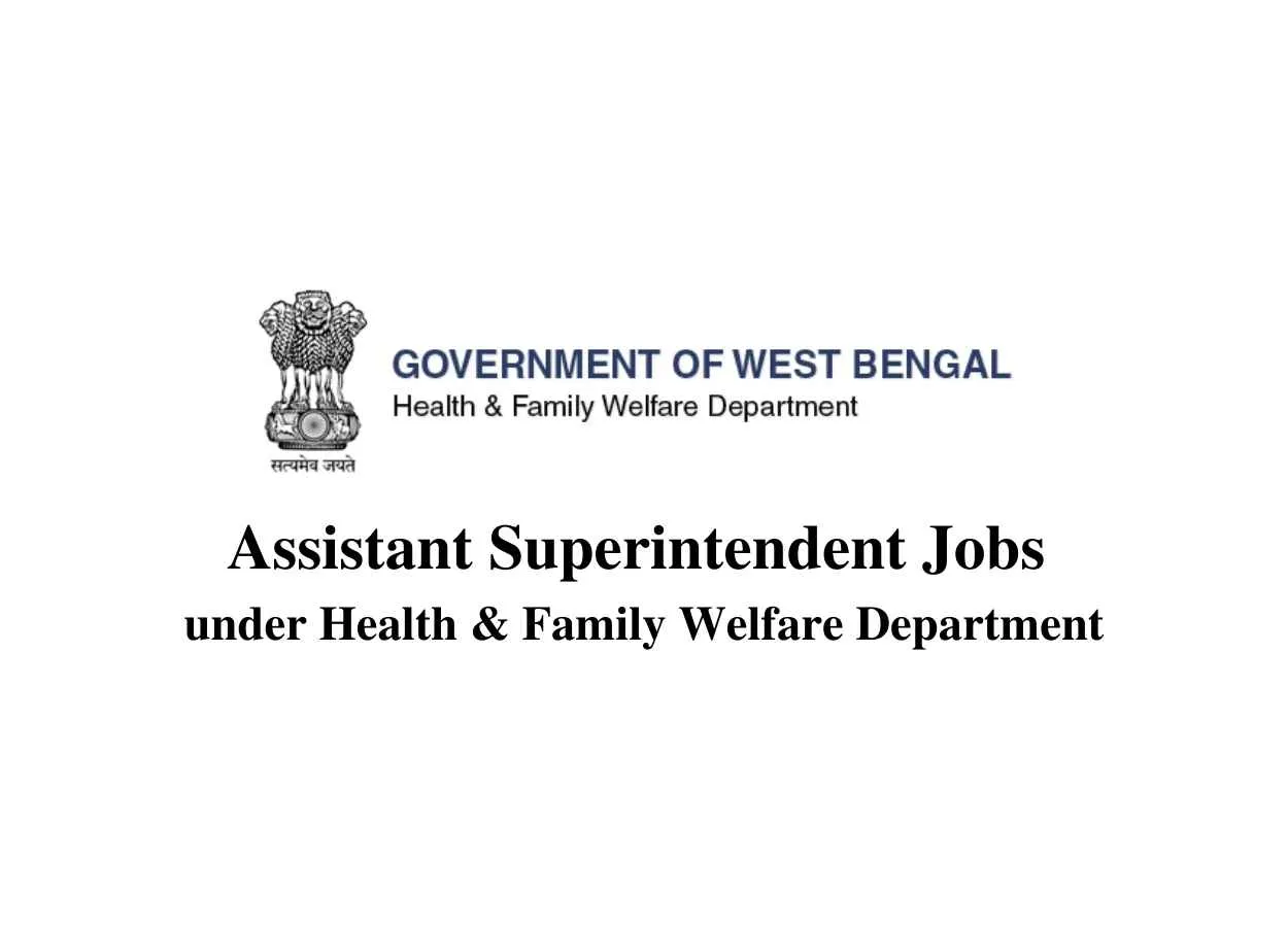 Assistant Superintendent Jobs under Health and Family Welfare Department