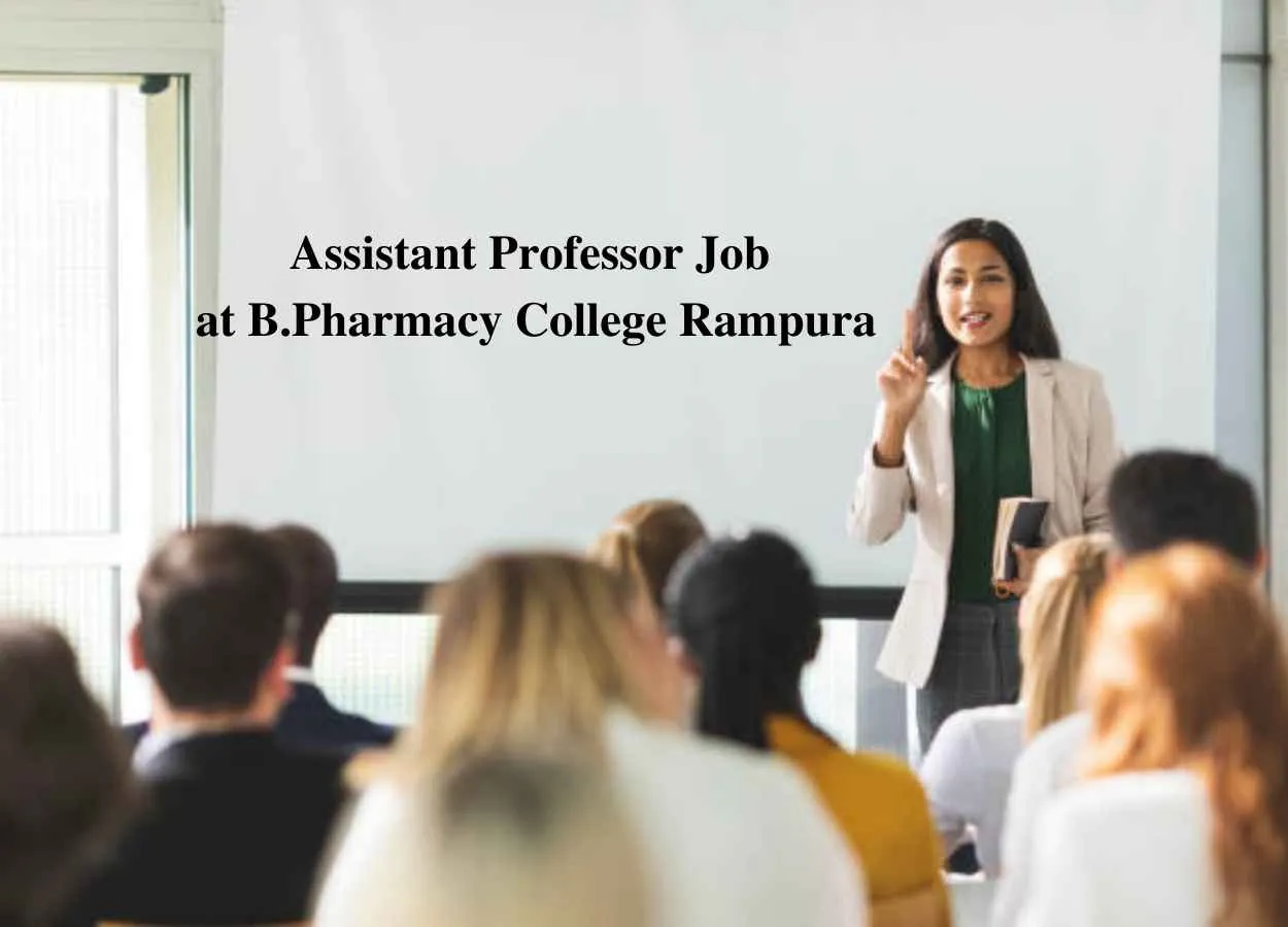 Job for Assistant Professor at B.Pharmacy College Rampura