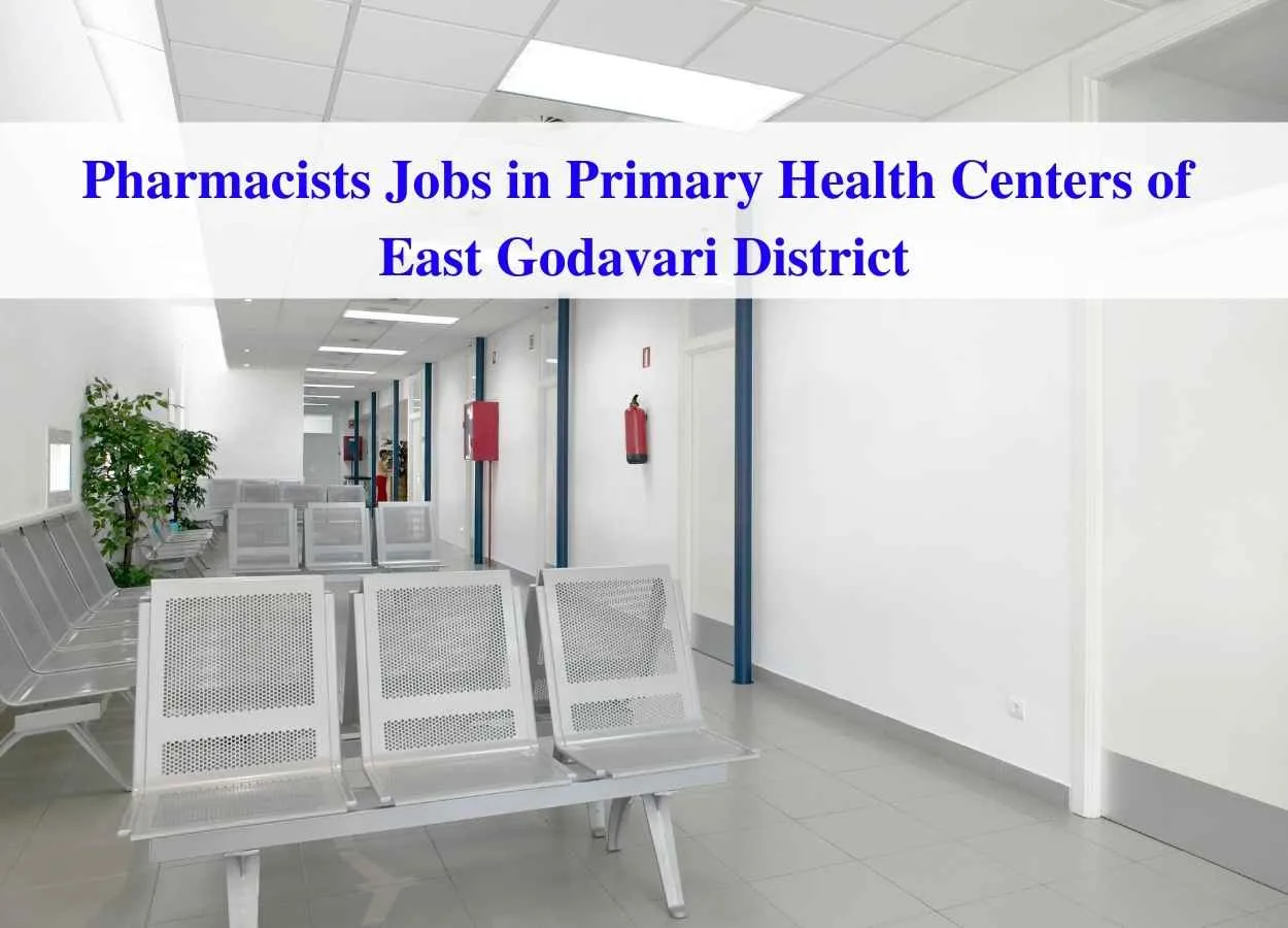 Job for Pharmacists in Primary Health Centers of East Godavari District