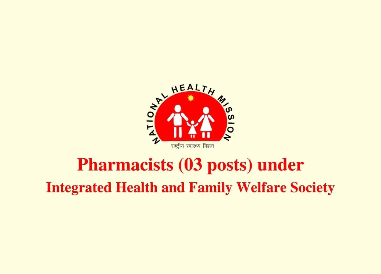 Job for Pharmacists under Integrated Health and Family Welfare Society