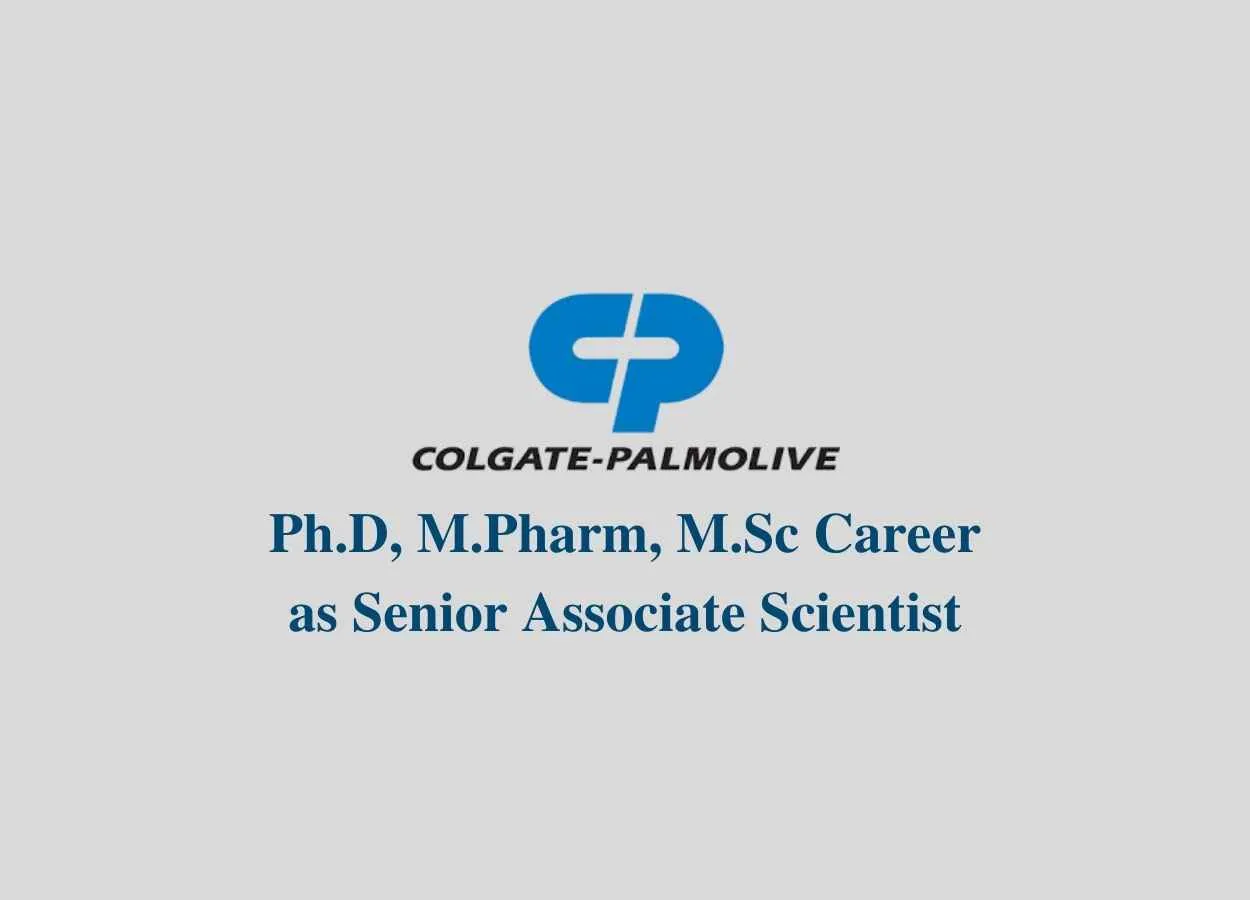 Job for Ph.D, M.Pharm, M.Sc as Senior Associate Scientist at Colgate-Palmolive