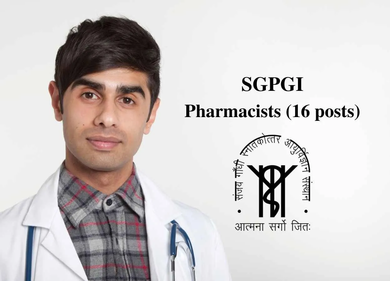 Job Openings for Pharmacists in SGPGI
