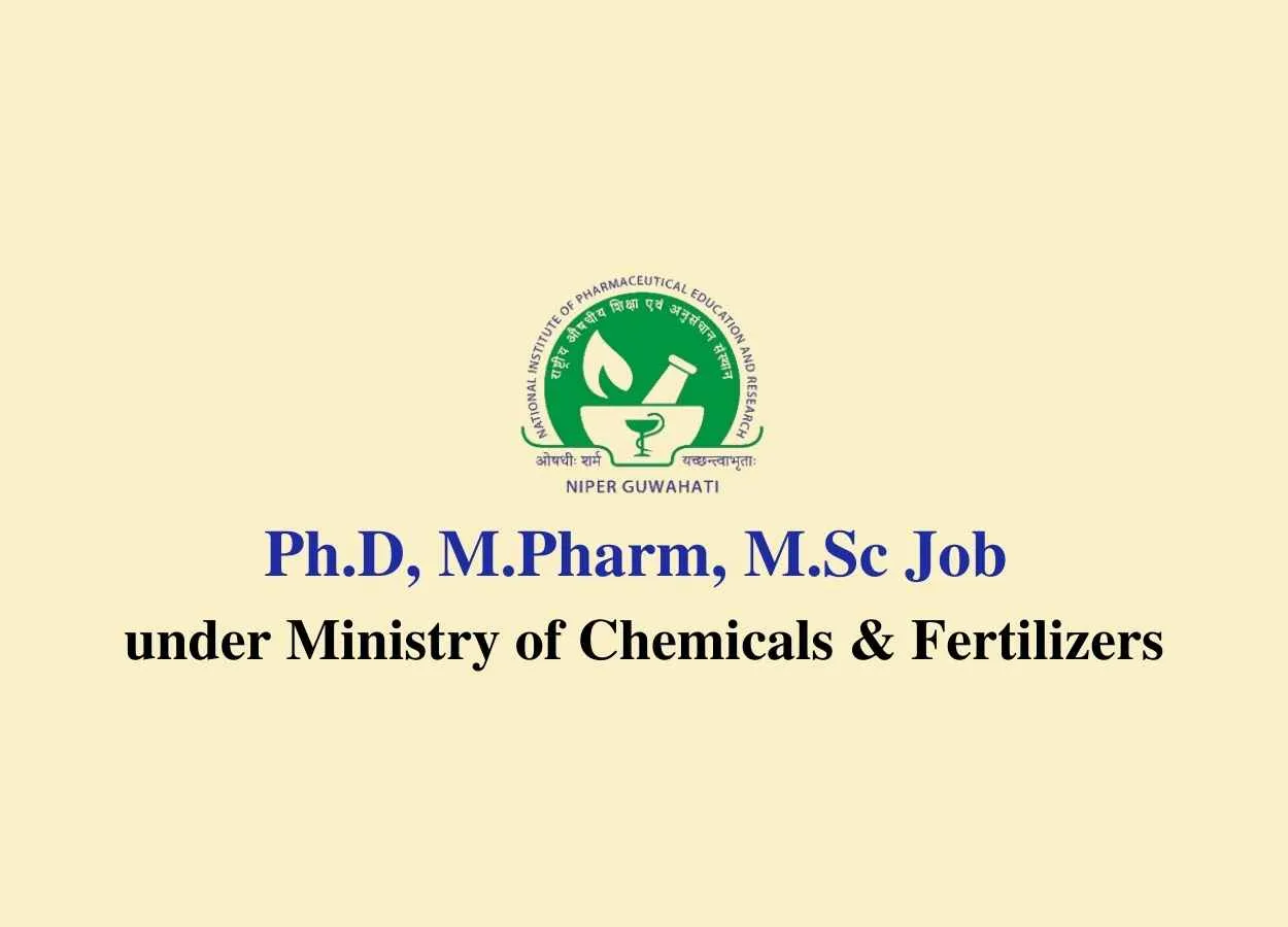 Ph.D, M.Pharm, M.Sc Job under Ministry of Chemicals and Fertilizers, NIPER