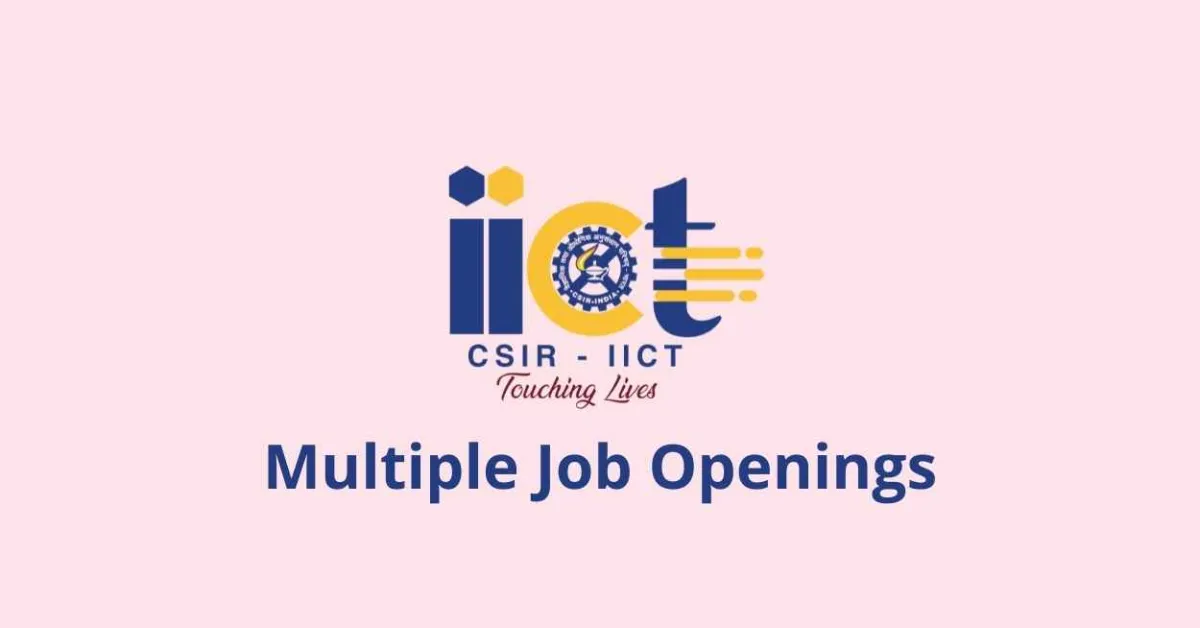 Multiple Job openings at Indian Institute of Chemical Technology