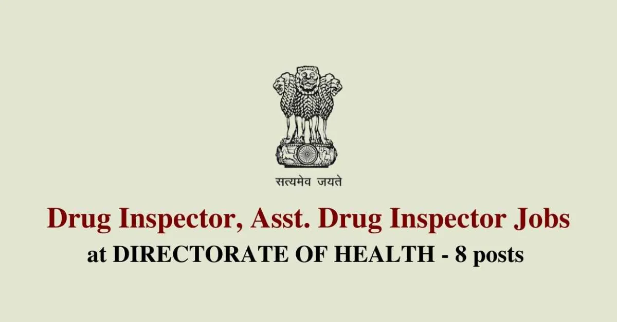 Drug Inspector at DIRECTORATE OF HEALTH AND FAMILY WELFARE SERVICES