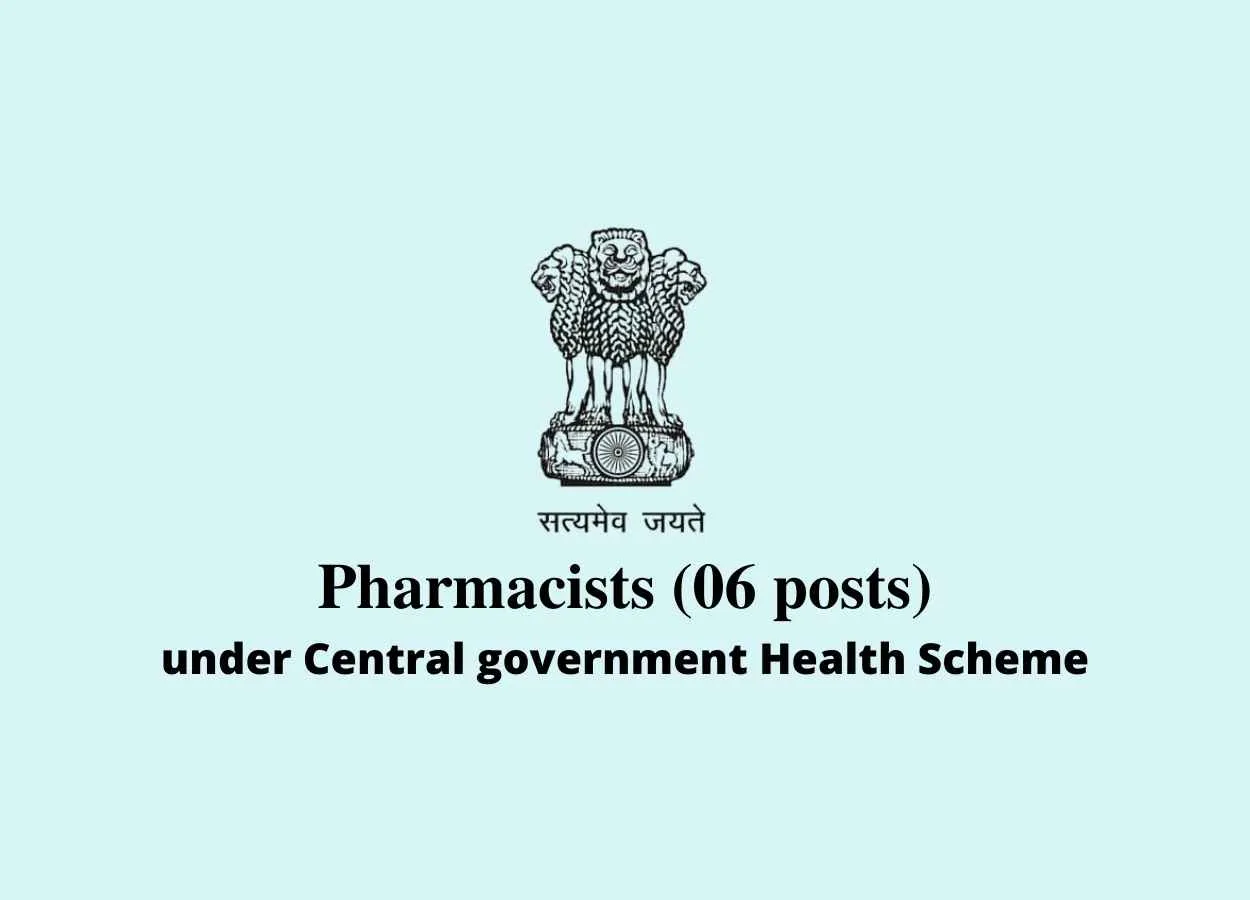 Openings for Pharmacists under Central government Health Scheme