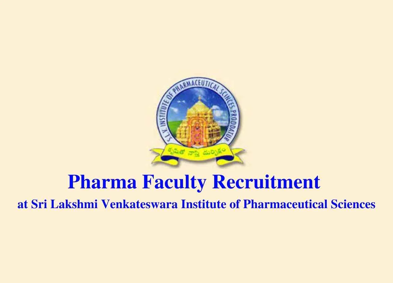 Pharma Faculty Recruitment at Sri Lakshmi Venkateswara Institute of Pharmaceutical Sciences