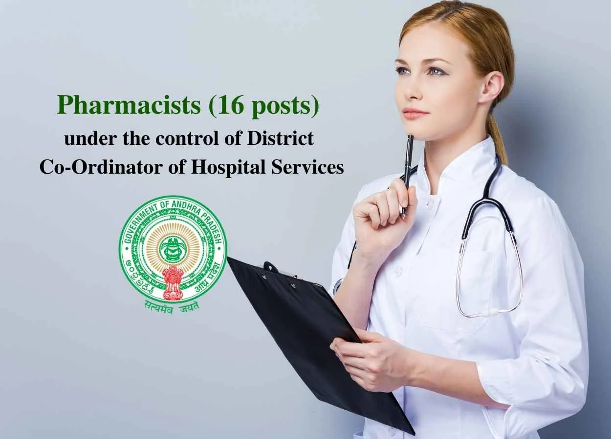 Pharmacists (16 posts) Openings under the control of District Co-Ordinator of Hospital Services