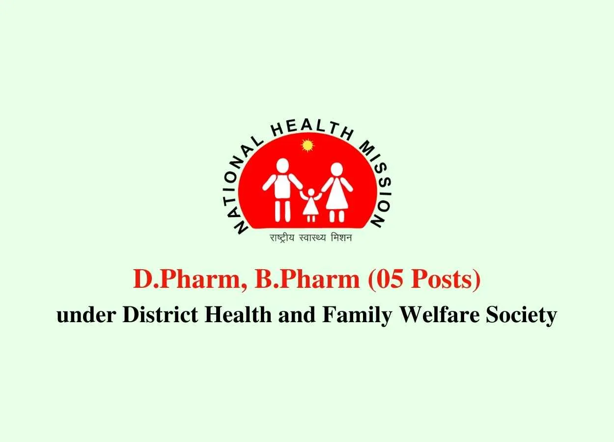 Recruitment for D.Pharm, B.Pharm under District Health and Family Welfare Society