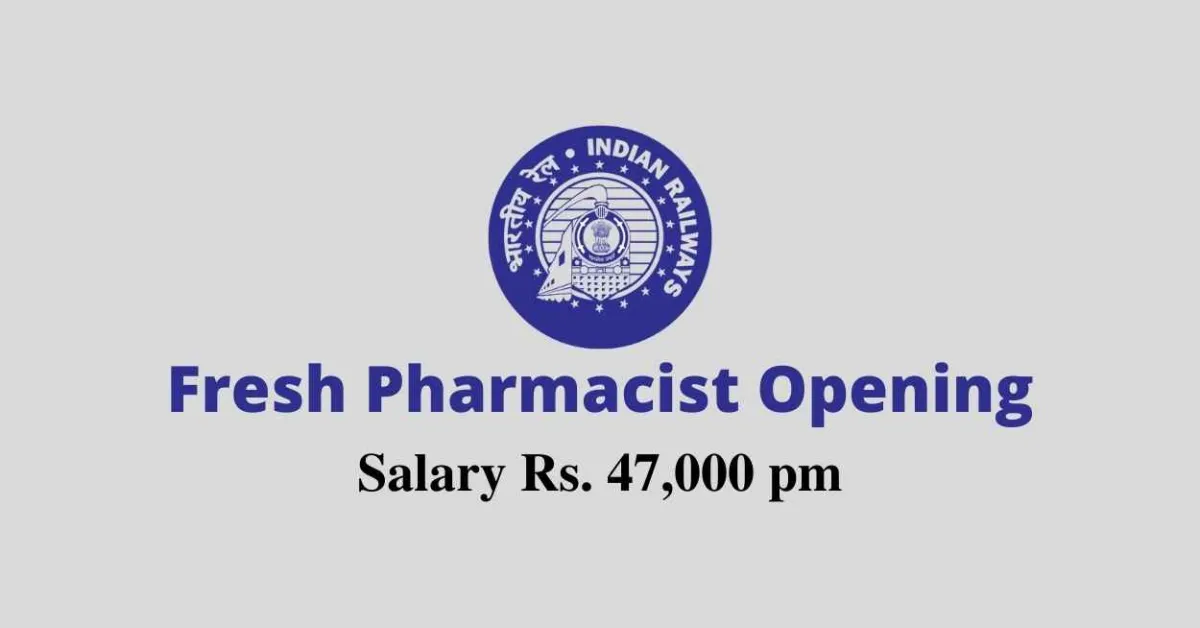 Opening for Fresh Pharmacist at Indian Railways
