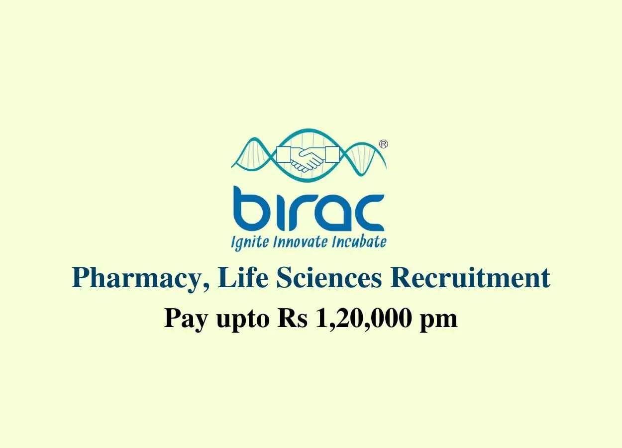 Recruitment for Pharmacy, Life Sciences under BIRAC