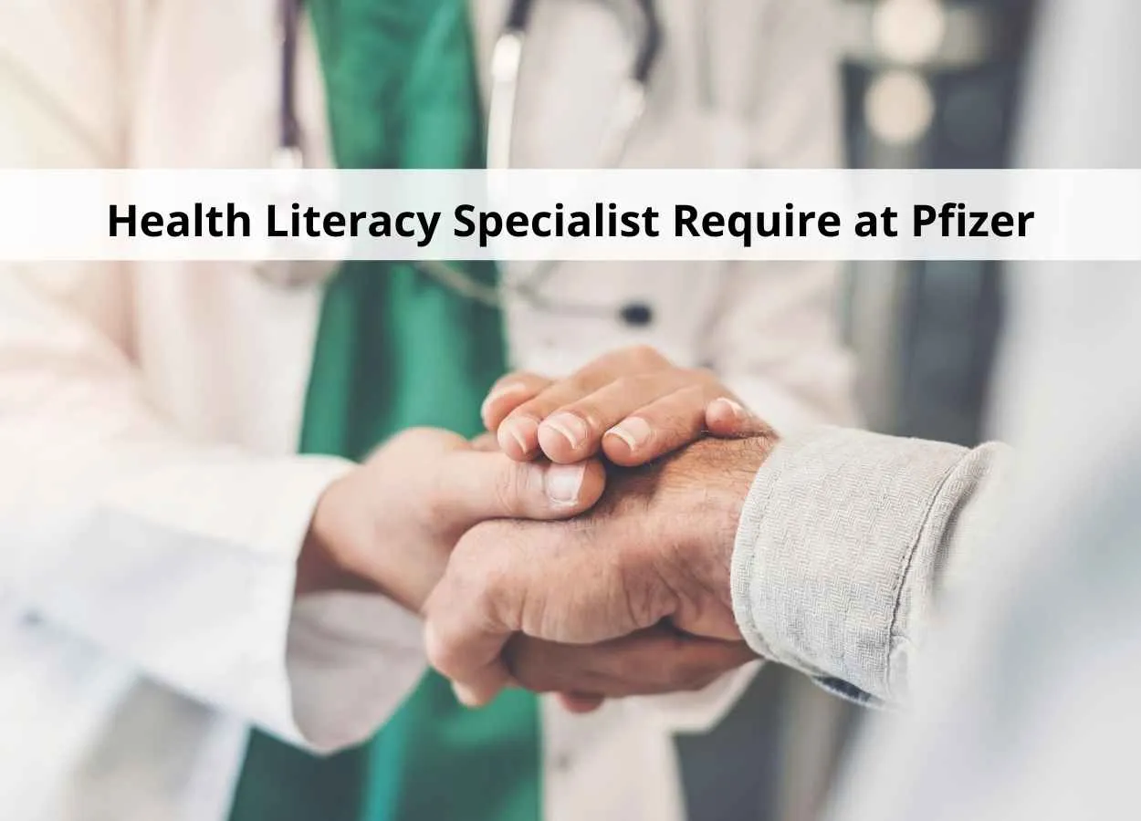 Require Health Literacy Specialist at Pfizer