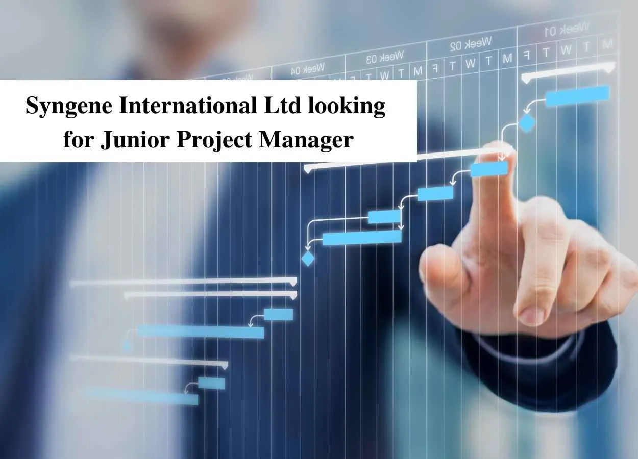 Syngene International Ltd looking for Junior Project Manager