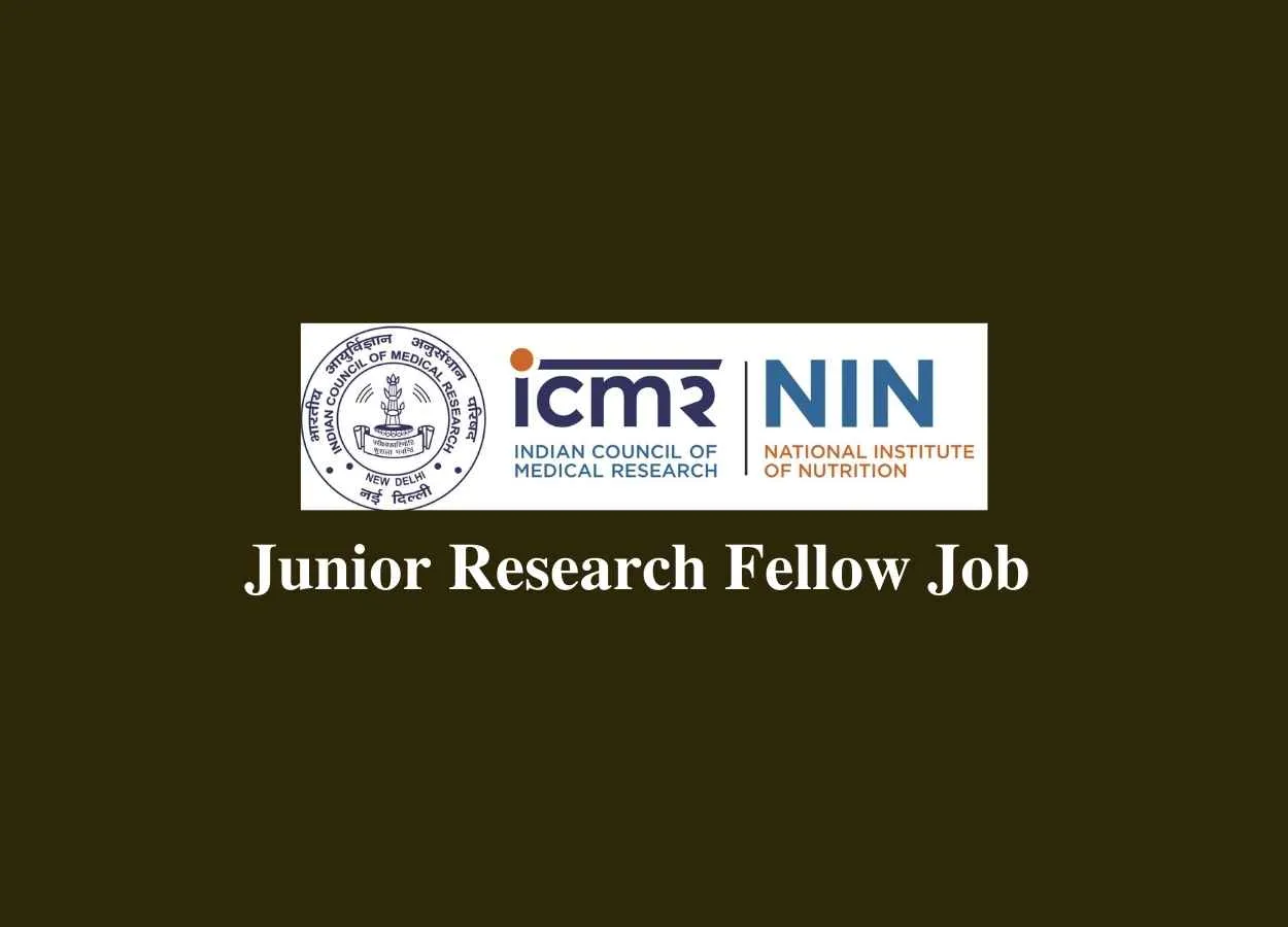 Vacancy for Junior Research Fellow at National Institute of Nutrition
