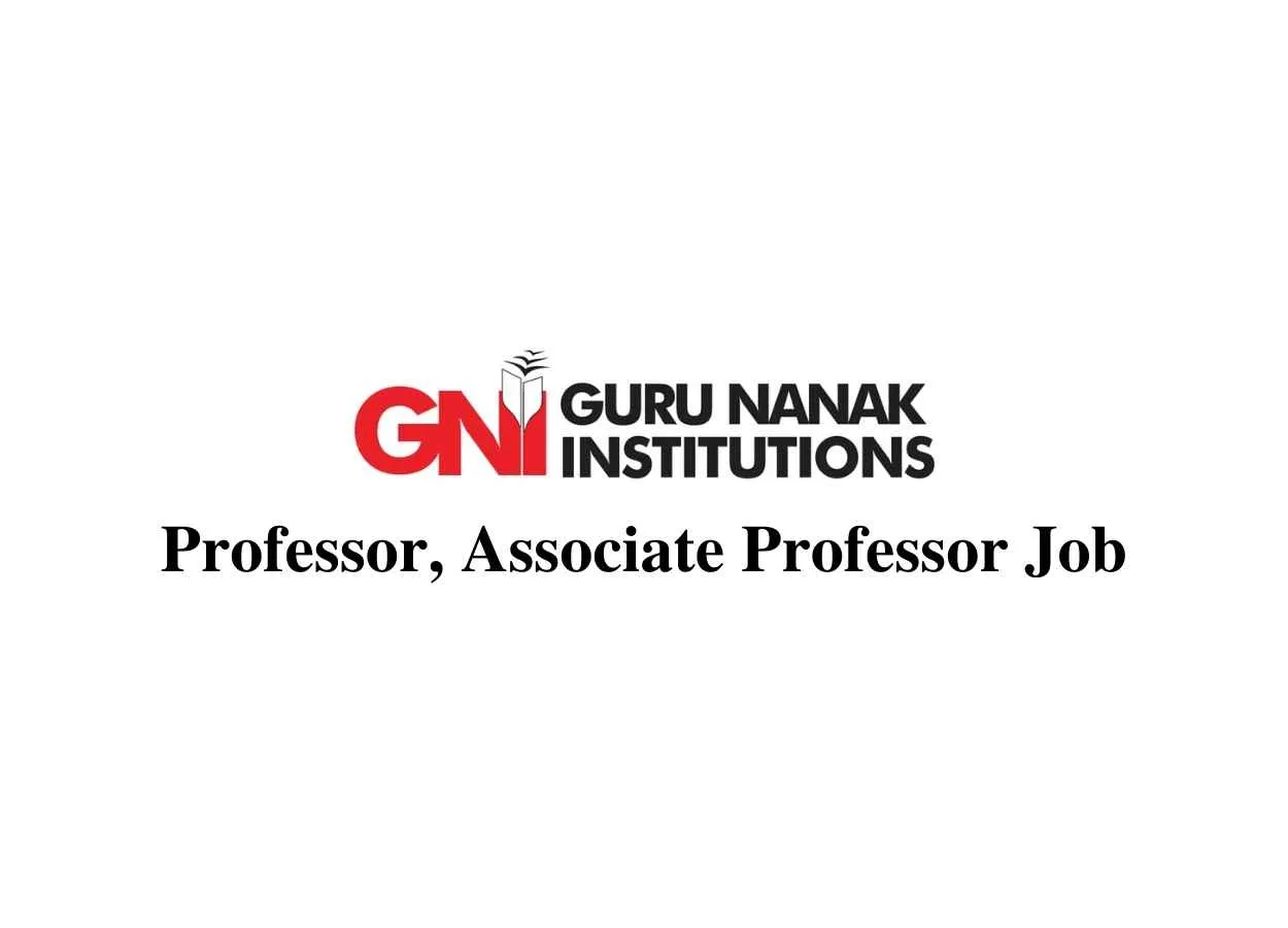 Vacancy for Professor, Associate Professor at Guru Nanak Institutions
