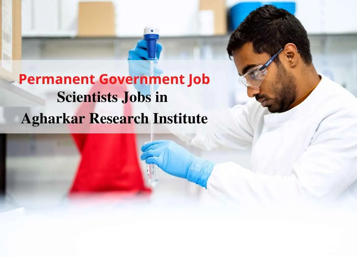 Vacancy for Scientists in Agharkar Research Institute