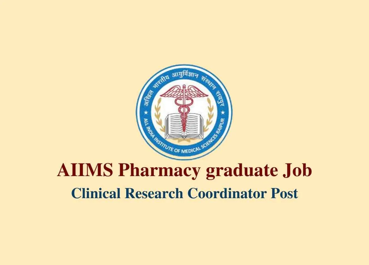 AIIMS Pharmacy graduate Job as Clinical research coordinator