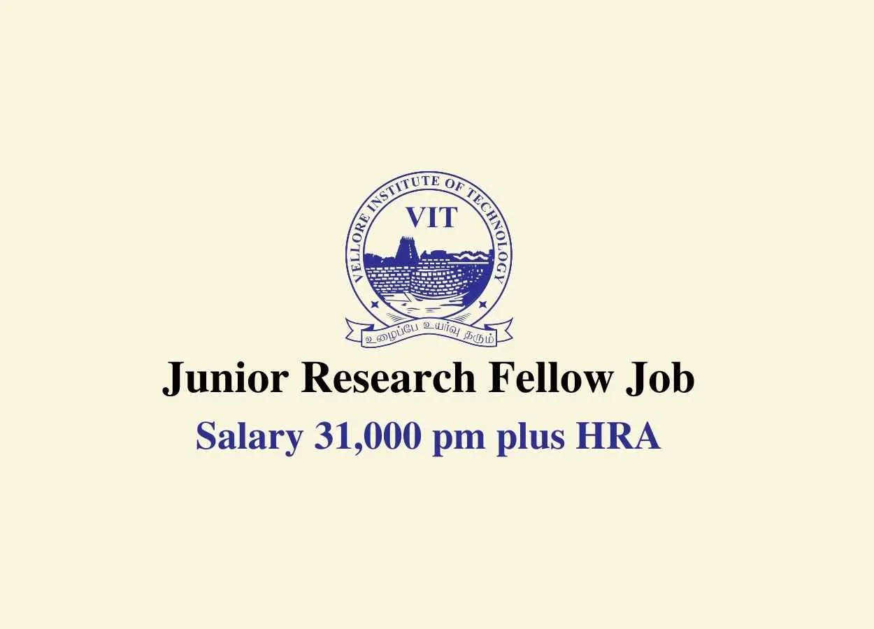 Applications are invited for the Post of Junior Research Fellow at Vellore Institute of Technology