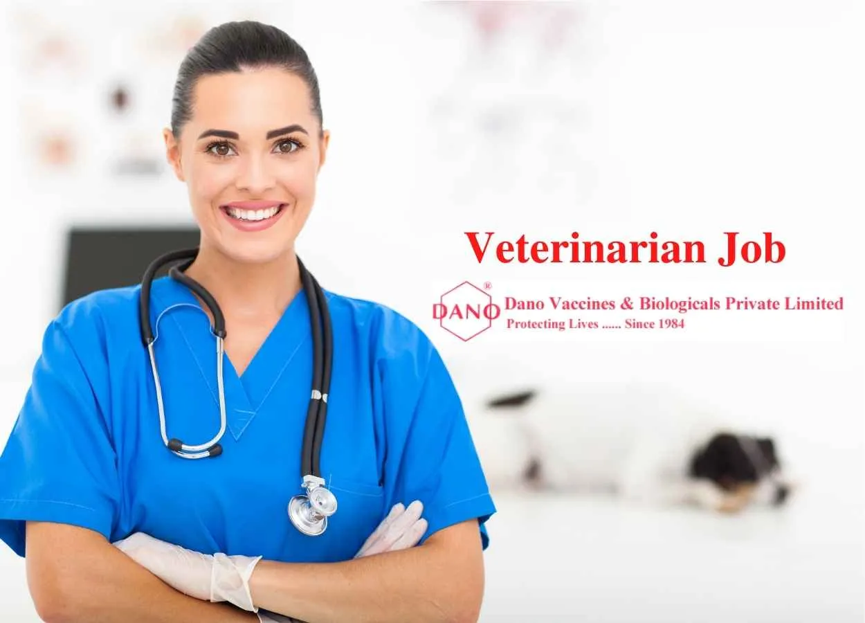 Applications are invited for the Post of Veterinarian at Dano Vaccines & Biologicals Pvt Ltd